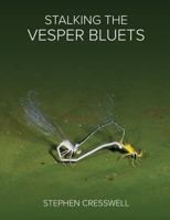 Stalking the Vesper Bluets 1365390756 Book Cover