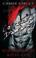 Collateral Damage (Gamer Girls) B0F8XZ89R4 Book Cover