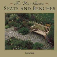 Seats and Benches (For Your Garden) 1567993249 Book Cover
