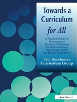 Towards a Curriculum for All: A Practical Guide for Developing an Inclusive Curriculum for Pupils Attaining Significantly Below Age-Related Expectat 1853467731 Book Cover