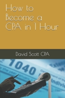 How to Become a CPA in 1 Hour 1686850522 Book Cover