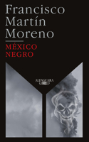 Mxico Negro (Ed. 35 Aniversario) / Black Mexico 6073199783 Book Cover