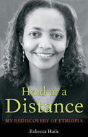 Held at a Distance: My Rediscovery of Ethiopia 0897335562 Book Cover