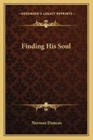 Finding His Soul 1417941839 Book Cover