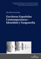 Escritoras Espa�olas Contempor�neas - Identidad y Vanguardia 3631742975 Book Cover