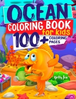 Ocean coloring book for kids. 100+ coloring pages: Let's color the underwater world 170260876X Book Cover