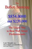 The Buffett Strategy: $854,000 Not $220,000 1978481020 Book Cover