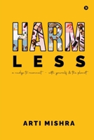 HARM less: A Nudge to Reconnect - With Yourself and the Planet B0DSC8WPBW Book Cover