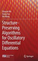 Structure-Preserving Algorithms for Oscillatory Differential Equations II 3642353371 Book Cover