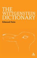 The Wittgenstein Dictionary 1441113851 Book Cover