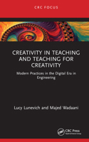 Creativity in Teaching and Teaching for Creativity 1032358246 Book Cover