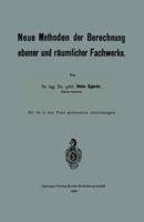 Neue Methoden Der Berechnung Ebener Und Raumlicher Fachwerke 3662387727 Book Cover