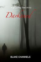Darkened 0999814206 Book Cover