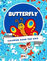 Butterfly Coloring Book for Kids: 40 Unique Pages to Color for Toddlers and Preschoolers (Girls and Boys) | Perfect Gift for Butterflies Lovers B08TLKW2HP Book Cover
