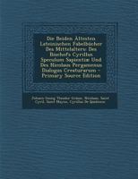 Die Beiden ltesten Lateinischen Fabelbcher Des Mittelalters: Des Bischofs Cyrillus Speculum Sapienti Und Des Nicolaus Pergamenus Dialogus Creaturarum 1293150304 Book Cover