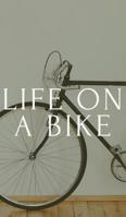 Life on a bike 046410419X Book Cover