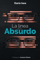 La l?nea de lo absurdo B09DN1DXWG Book Cover