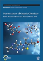 Nomenclature of Organic Chemistry: IUPAC Recommendations and Preferred Names 2013 0854041826 Book Cover