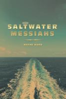 Saltwater Messiahs 1490790454 Book Cover