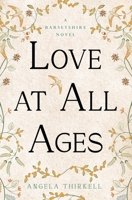 Love at All Ages 1559212977 Book Cover