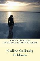 The Foreign Language of Friends 1466440953 Book Cover