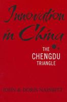 Innovation in China: The Chengdu Triangle 0786754400 Book Cover