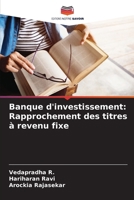 Banque d'investissement: Rapprochement des titres à revenu fixe (French Edition) 620774392X Book Cover