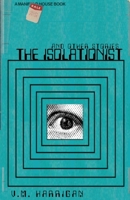 The Isolationist and Other Stories B0FK2Z9ZDB Book Cover