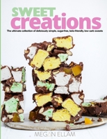 Sweet Creations 1763837823 Book Cover