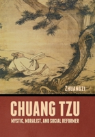 Chuang Tzu: Mystic, Moralist, and Social Reformer 936724777X Book Cover
