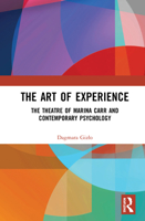 The Art of Experience: The Theatre of Marina Carr and Contemporary Psychology 0367508249 Book Cover