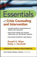 Essentials of Crisis Counseling and Intervention (Essentials of Mental Health Practice) 0471417556 Book Cover