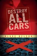 Destroy All Cars 0545104750 Book Cover