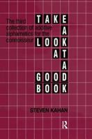 Take a Look at a Good Book: The Third Collection of Additive Alphametics for the Connoisseur 0895031426 Book Cover