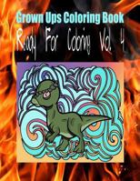 Grown Ups Coloring Book Ready for Coloring Vol. 4 Mandalas 1534742611 Book Cover
