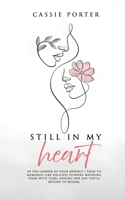 Still In My Heart 1805580884 Book Cover