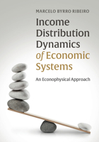 Income Distribution Dynamics of Economic Systems: An Econophysical Approach 1107092531 Book Cover