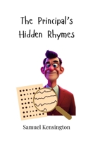The Principal's Hidden Rhymes 3690741769 Book Cover