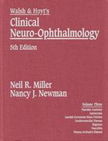 Walsh & Hoyt's Clinical Neuro-Ophthalmology Vol. 3 of 5 0683302329 Book Cover