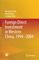 Foreign Direct Investment in Western China, 1994-2004 9819774063 Book Cover