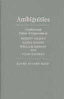 Ambiguities: Conflict and Union of Opposites in Robert Graves, Laura Riding, William Empson, and Yvor Winters 1936320452 Book Cover