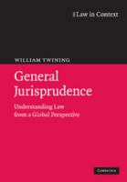 General Jurisprudence: Understanding Law from a Global Perspective 0521738091 Book Cover