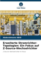Erweiterte Stromrichter-Topologien: Ein Fokus auf Z-Source-Wechselrichter 6205638762 Book Cover