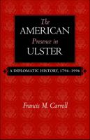 The American Presence in Ulster 0813214203 Book Cover