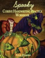 Spooky Cursive Handwriting Practice Workbook 1492309001 Book Cover