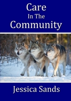 Care In The Community 1326533843 Book Cover