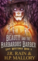 Beauty and the Barbarous Barber B09WPZ9J6W Book Cover