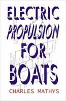 Electric Propulsion For Boats 1892216493 Book Cover