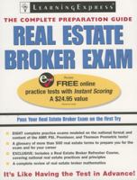 Real Estate Broker Exam: The Complete Preparation Guide (Real Estate Exam Prep. and Career Guides) 1576855848 Book Cover
