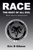 Race The Root Of All Evil 1081965134 Book Cover